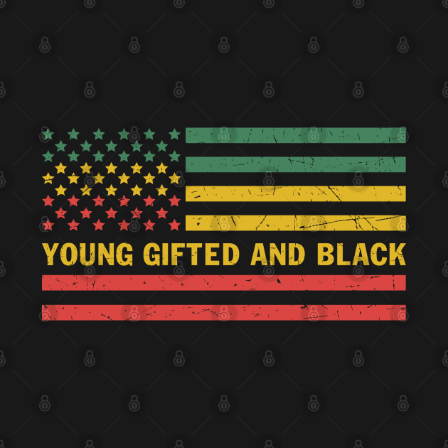 Young gifted and black by UrbanLifeApparel
