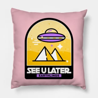 see u later - Aliens Pillow