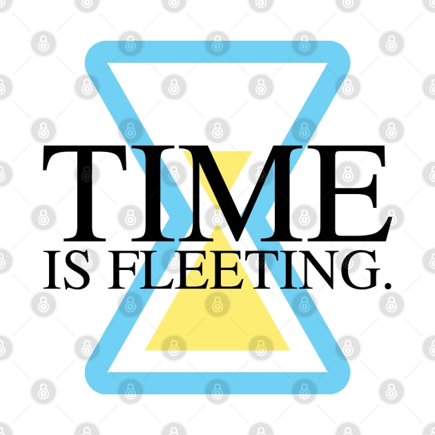 Time is fleeting by Wyrd Merch