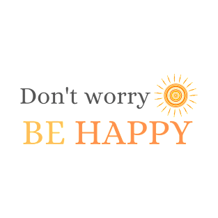 Don't Worry be Happy (Sun) T-Shirt