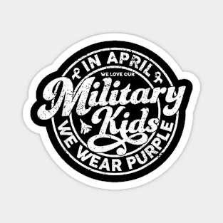 In April We Love Our Kids Military Child Month Magnet