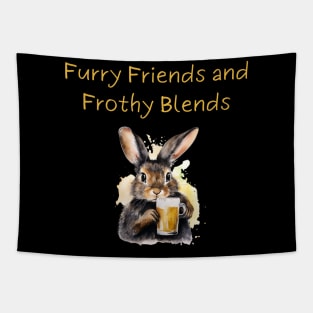 "Furry Friends and Frothy Blends" rabbit drinks beer Tapestry