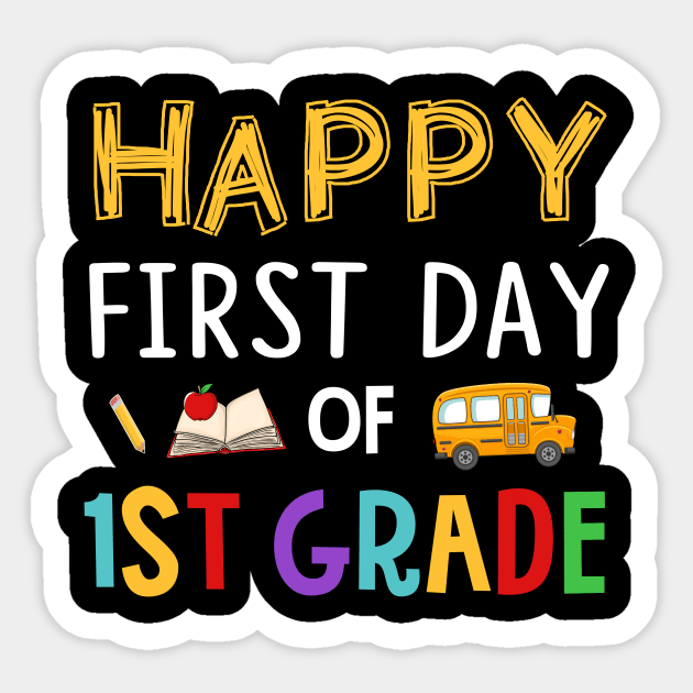Happy First Day Of 1st Grade