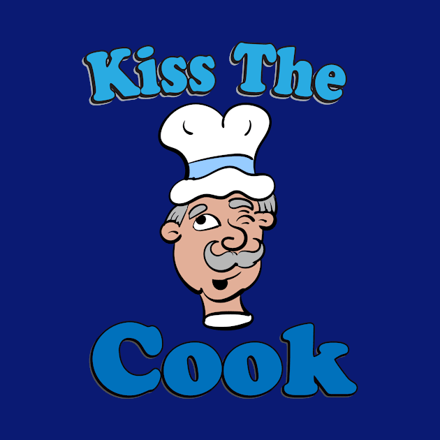 Kiss The Cook by Eric03091978