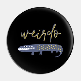 Weirdo Pin