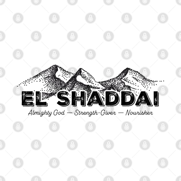 El Shaddai – Names of God Series – Christian Design by ArtistheJourney