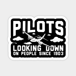 Pilots Looking Down On People Since 1903 Magnet