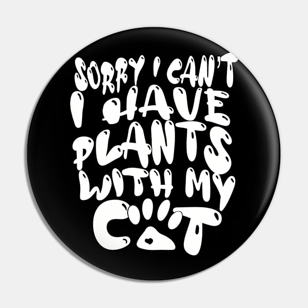 Cute Cat Plans - Funny Cat Lover Gift Idea Pin by Anna-Kik