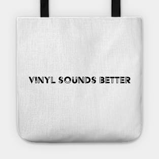 Vinyl Sounds Better Tote