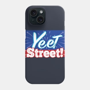 Yeet Street Phone Case