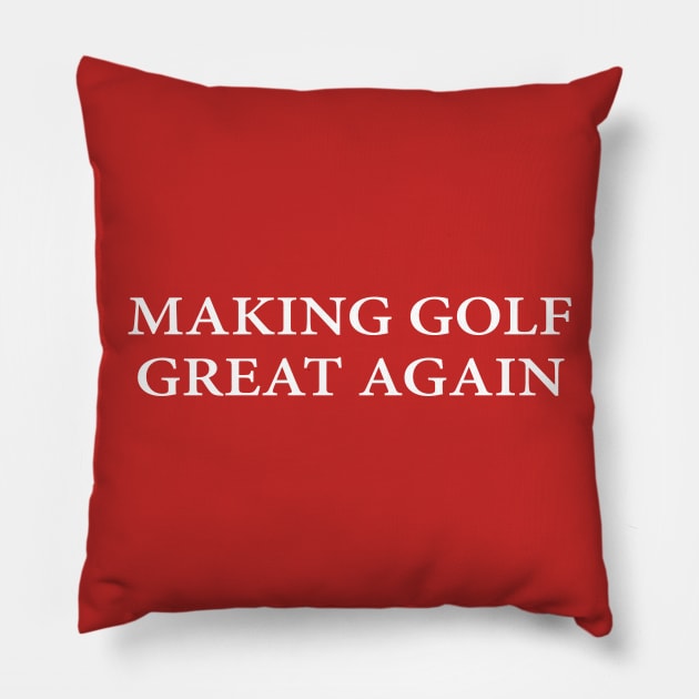 Making Golf Great Again Pillow by WikiTees