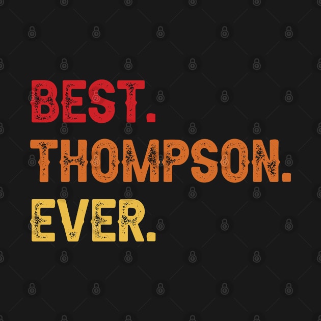 Best THOMPSON Ever, THOMPSON Second Name, THOMPSON Middle Name by confoundca