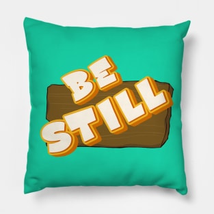 Be Still Pillow