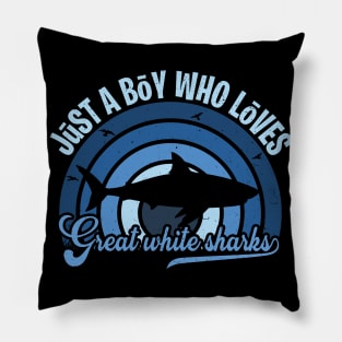 Funy Quote Just A Boy Who Loves great white sharks Blue 80s Retro Vintage Sunset Gift IdeA for boys Pillow