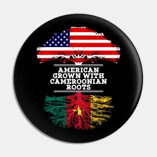 American Grown With Cameroonian Roots - Gift for Cameroonian From Cameroon Pin