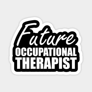 Future Occupational Therapist Magnet