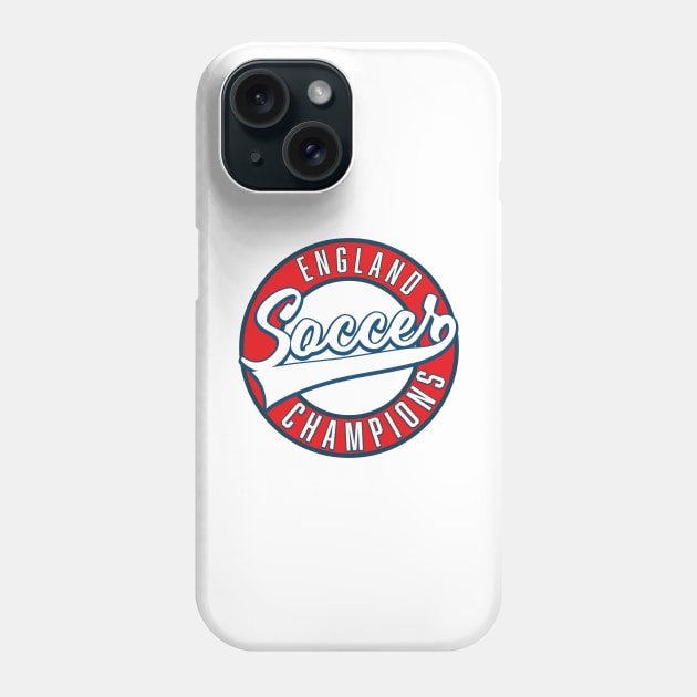 England Soccer Champions Phone Case by nickemporium1