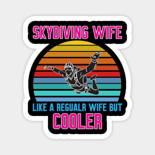 Funny Skydiving Wife Magnet