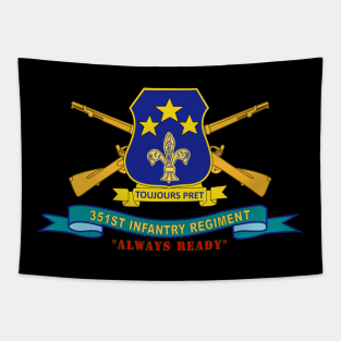 351st Infantry Regiment -Always Ready w Br - Ribbon Tapestry