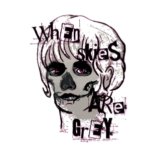 when skies are grey skull T-Shirt