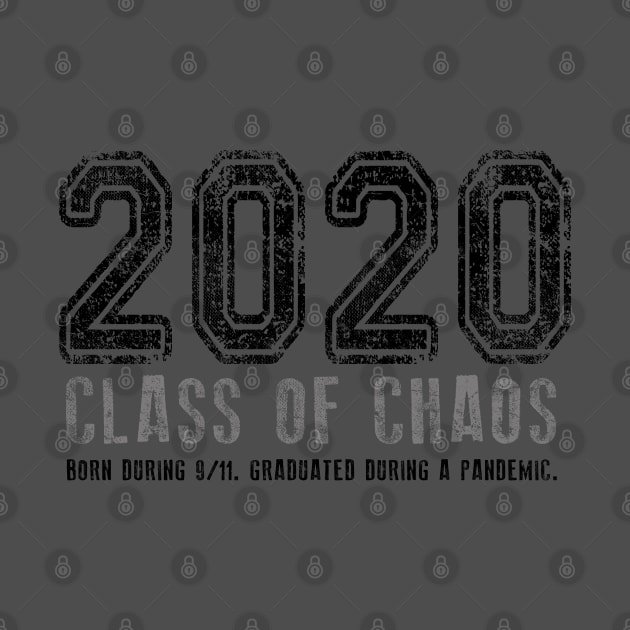 2020 Class of Chaos Grunge Black by Jitterfly