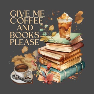 Coffee & Books Please T-Shirt