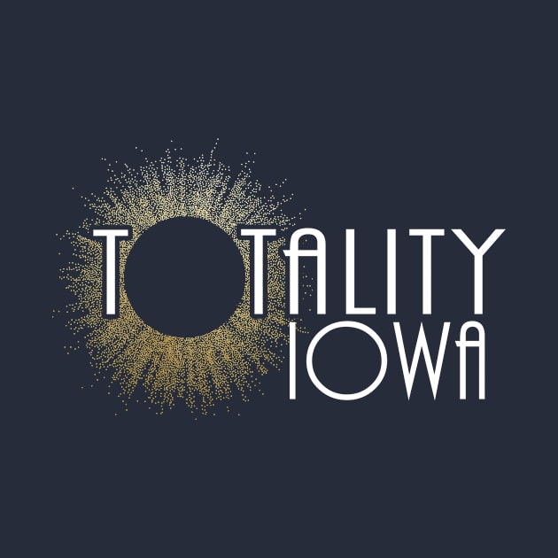 Total Eclipse Shirt - Totality Is Coming IOWA Tshirt, USA Total Solar Eclipse T-Shirt August 21 2017 Eclipse by BlueTshirtCo