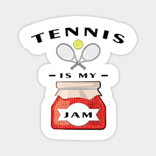Tennis Is My Jam Magnet
