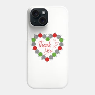 Thank you Phone Case