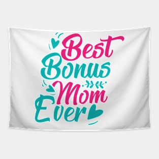 Best Bonus mom ever Tapestry