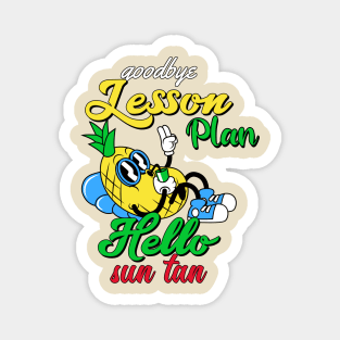 Goodbye Lesson Plan Hello Sun Tan Vintage Pineapple Magnet