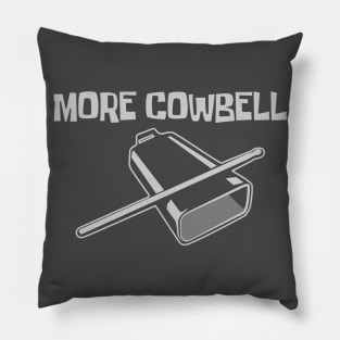 More Cowbell Pillow