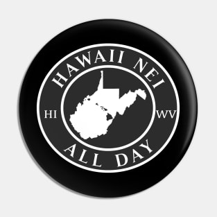 Roots Hawaii and West Virginia by Hawaii Nei All Day Pin