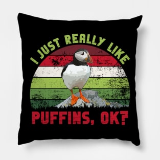 I Just Really Like Puffins, OK? - Retro Design Pillow