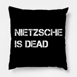 Nietzsche is dead Pillow