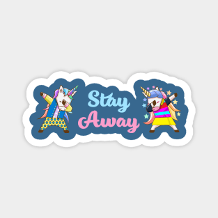 Unicorn Dabbing Stay Away Sign Magnet