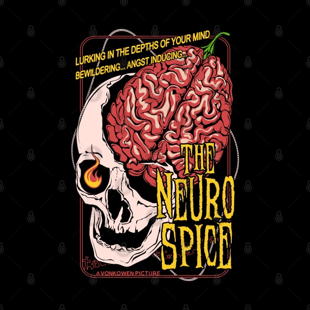 The Neuro Spice by Von Kowen