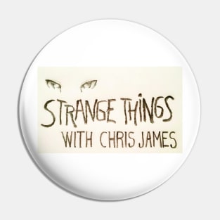 Strange Things Pin