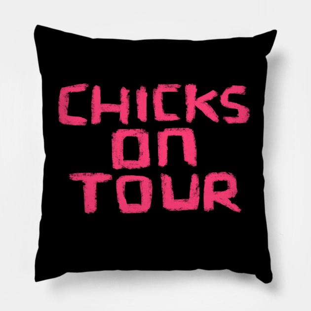 Chicks on Tour for Girls Trip or Girls Weekend Pillow by badlydrawnbabe