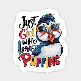 Just A Girl Who Loves puffins Magnet