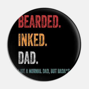 bearded inked dad Pin