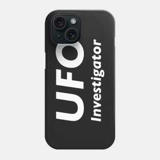 UFO Investigator Phone Case