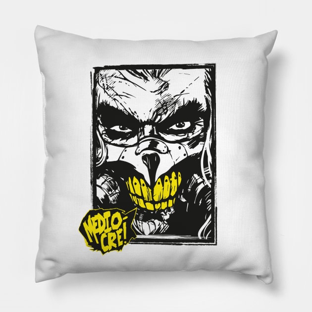 Mediocre! (v2) Pillow by demonigote