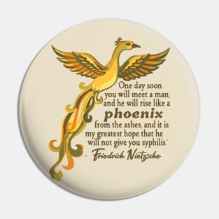 Phoenix and Nietzsche Quote Pin