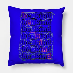 Be kind - neon light Pillow