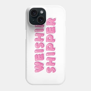 Weishin shipper Phone Case