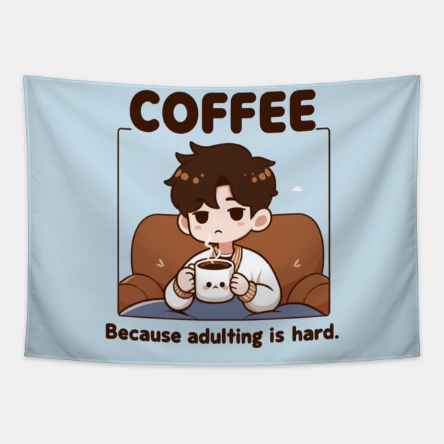 Coffee. Because Adulting is hard. Tapestry by NeneTees