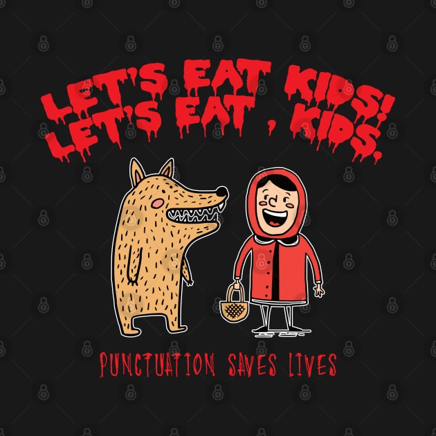 Lets Eat Kids by NINE69