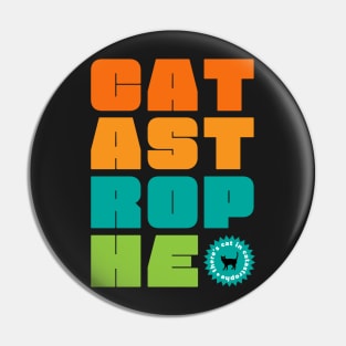 Catastrophe Pin