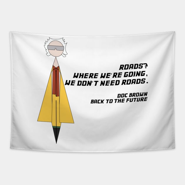 We Don't Need Roads Tapestry by Faceless Favorites 